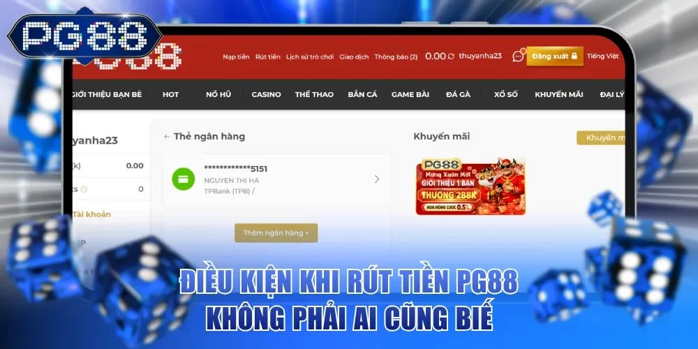 Điều kiện khi rút tiền PG88 không phải ai cũng biết